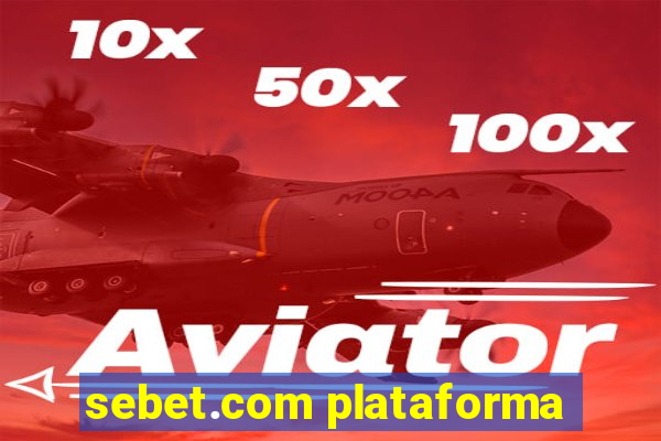 sebet.com plataforma